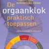 De orgaanklok praktisch toepassen